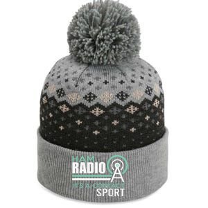 Ham Radioham Radio ItS A Contact Sport The Baniff Cuffed Pom Beanie