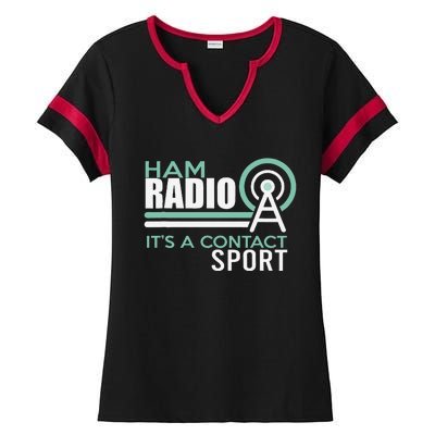 Ham Radioham Radio ItS A Contact Sport Ladies Halftime Notch Neck Tee