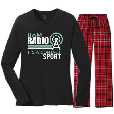 Ham Radioham Radio ItS A Contact Sport Women's Long Sleeve Flannel Pajama Set 