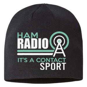 Ham Radioham Radio ItS A Contact Sport Sustainable Beanie