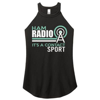 Ham Radioham Radio ItS A Contact Sport Women's Perfect Tri Rocker Tank