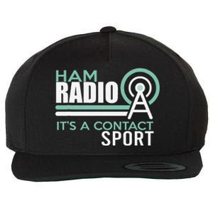 Ham Radioham Radio ItS A Contact Sport Wool Snapback Cap