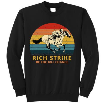 Horse Racing Rich Strike Be The 801 Chance Derby Winner Sweatshirt