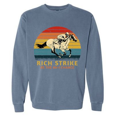 Horse Racing Rich Strike Be The 801 Chance Derby Winner Garment-Dyed Sweatshirt