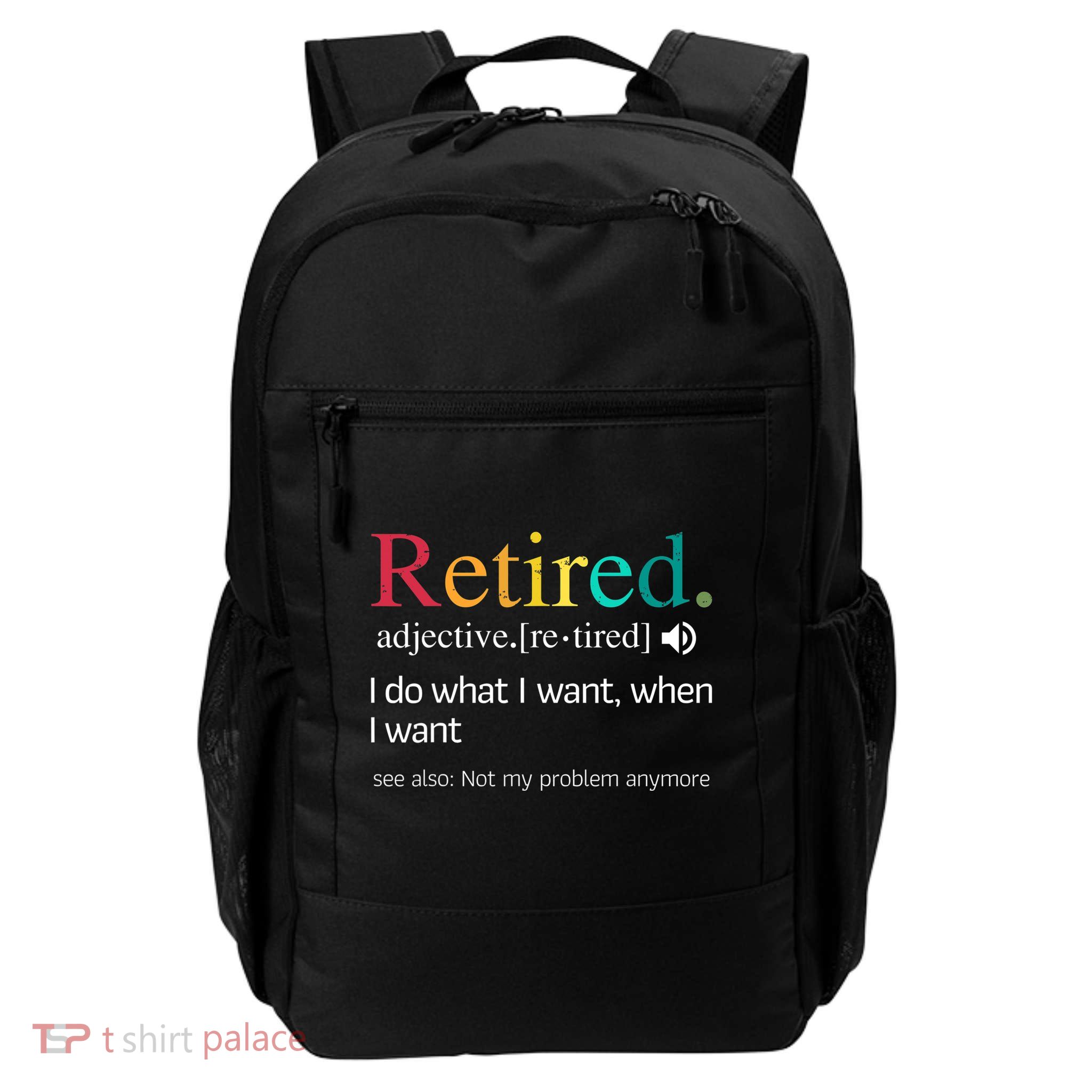Hilarious Retirement Saying Funny Retire Quote Daily Commute Backpack