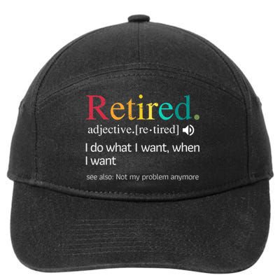 Hilarious Retirement Saying Funny Retire Quote 7-Panel Snapback Hat