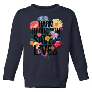 Harm Reduction Saves Lives Mental Health Awareness Month Toddler Sweatshirt