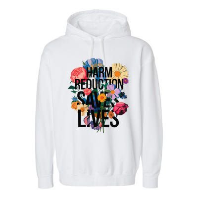 Harm Reduction Saves Lives Mental Health Awareness Month Garment-Dyed Fleece Hoodie