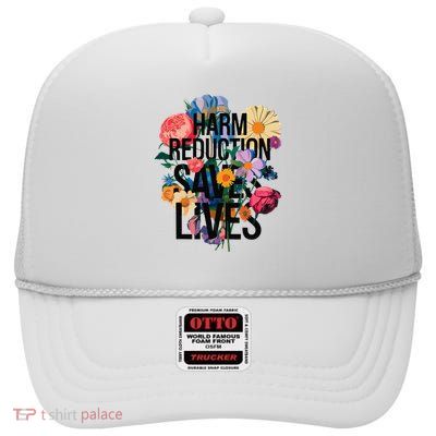 Harm Reduction Saves Lives Mental Health Awareness Month High Crown Mesh Back Trucker Hat