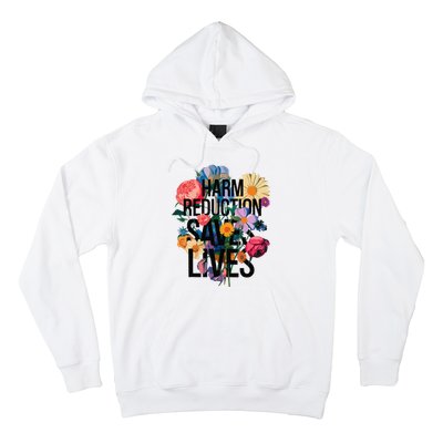 Harm Reduction Saves Lives Mental Health Awareness Month Hoodie