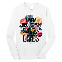 Harm Reduction Saves Lives Mental Health Awareness Month Long Sleeve Shirt