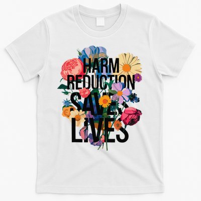 Harm Reduction Saves Lives Mental Health Awareness Month T-Shirt