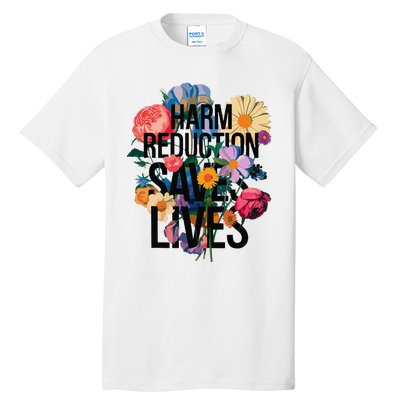 Harm Reduction Saves Lives Mental Health Awareness Month Tall T-Shirt