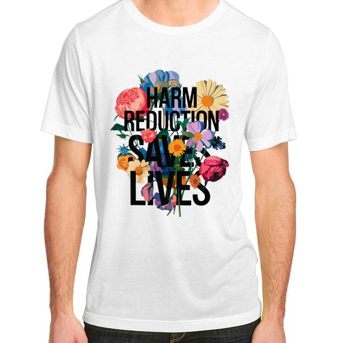 Harm Reduction Saves Lives Mental Health Awareness Month Adult ChromaSoft Performance T-Shirt