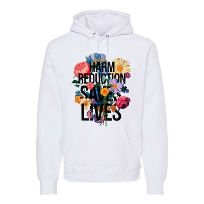 Harm Reduction Saves Lives Mental Health Awareness Month Premium Hoodie