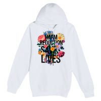 Harm Reduction Saves Lives Mental Health Awareness Month Premium Pullover Hoodie