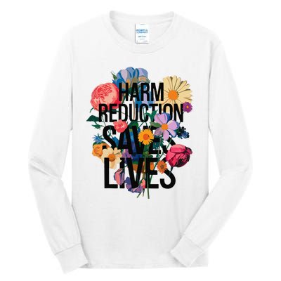 Harm Reduction Saves Lives Mental Health Awareness Month Tall Long Sleeve T-Shirt