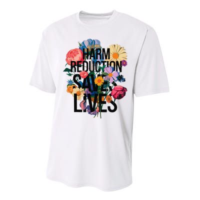 Harm Reduction Saves Lives Mental Health Awareness Month Performance Sprint T-Shirt