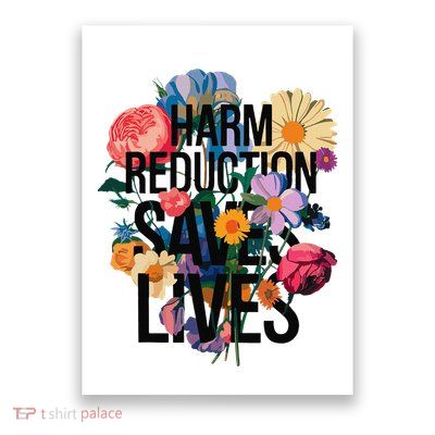Harm Reduction Saves Lives Mental Health Awareness Month Poster