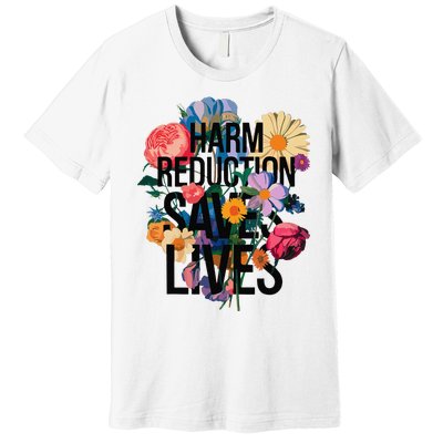 Harm Reduction Saves Lives Mental Health Awareness Month Premium T-Shirt