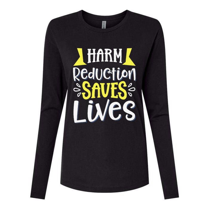 Harm Reduction Saves Lives Womens Cotton Relaxed Long Sleeve T-Shirt