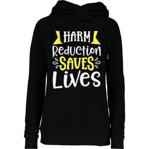 Harm Reduction Saves Lives Womens Funnel Neck Pullover Hood