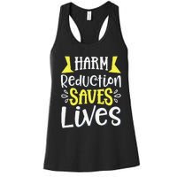 Harm Reduction Saves Lives Women's Racerback Tank