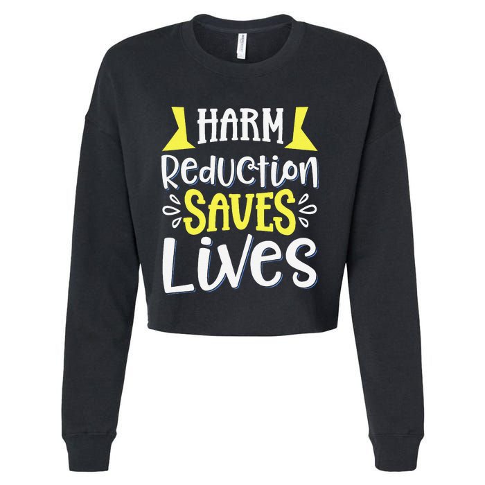 Harm Reduction Saves Lives Cropped Pullover Crew