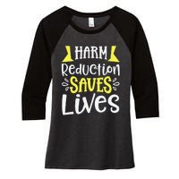 Harm Reduction Saves Lives Women's Tri-Blend 3/4-Sleeve Raglan Shirt