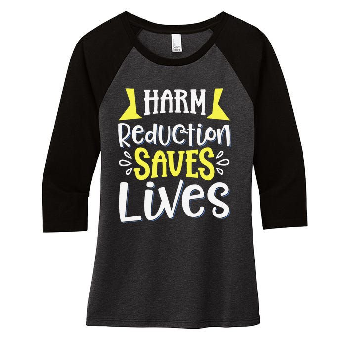 Harm Reduction Saves Lives Women's Tri-Blend 3/4-Sleeve Raglan Shirt