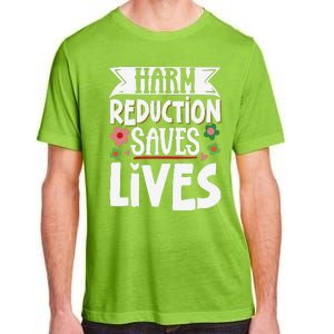 Harm Reduction Saves Lives Adult ChromaSoft Performance T-Shirt