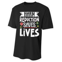 Harm Reduction Saves Lives Performance Sprint T-Shirt