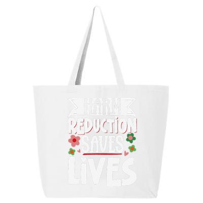 Harm Reduction Saves Lives 25L Jumbo Tote