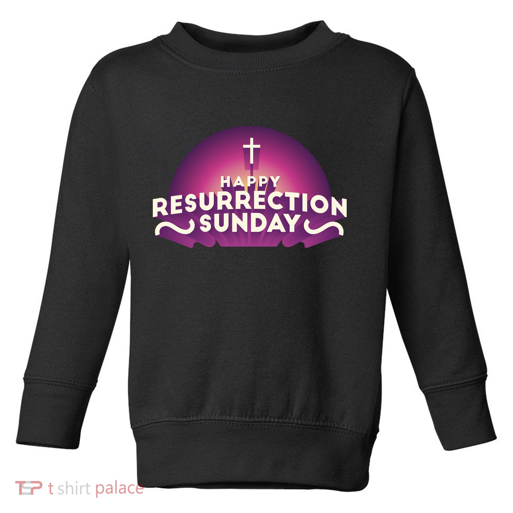 Happy Resurrection Sunday Cross Toddler Sweatshirt
