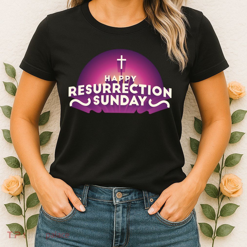 Happy Resurrection Sunday Cross Women's T-Shirt