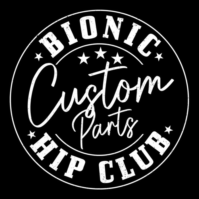 Hip Replacet Surgery Funny Bionic Custom Parts Hip Club Gift Cooling Performance Crew T-Shirt