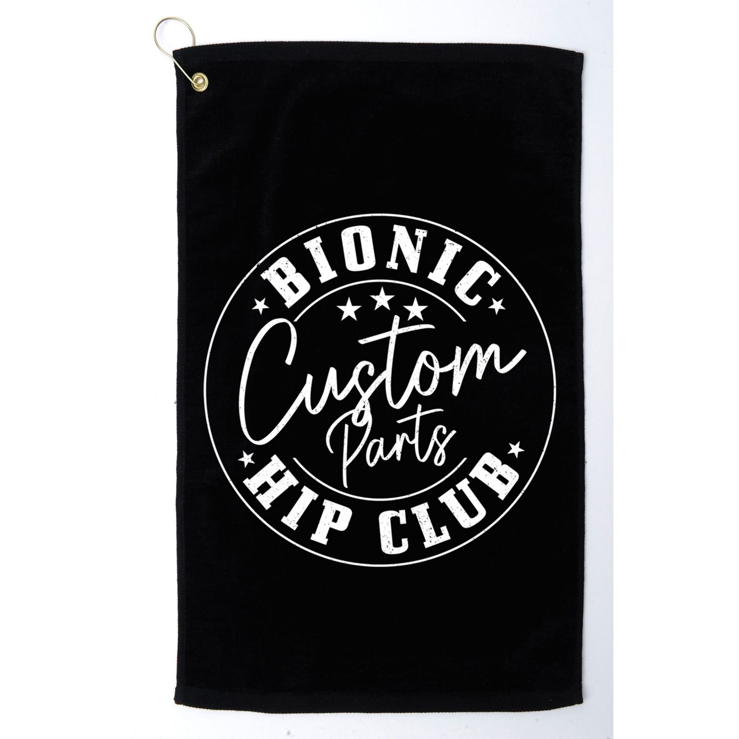 Hip Replacet Surgery Funny Bionic Custom Parts Hip Club Gift Golf Towel
