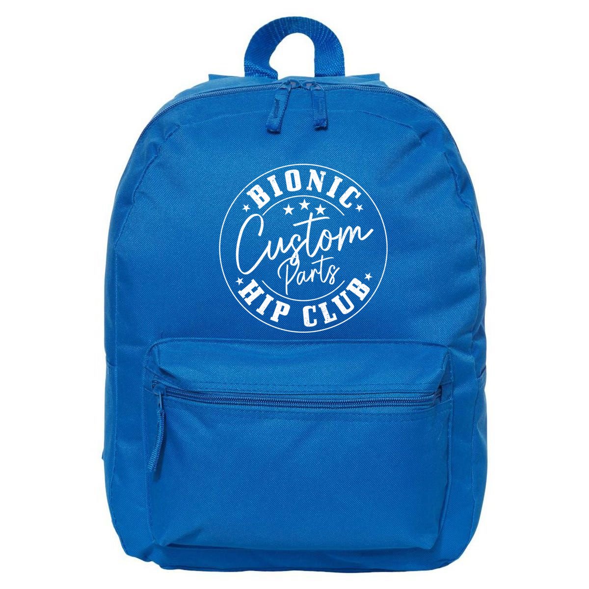 Hip Replacet Surgery Funny Bionic Custom Parts Hip Club Gift 16 in Basic Backpack