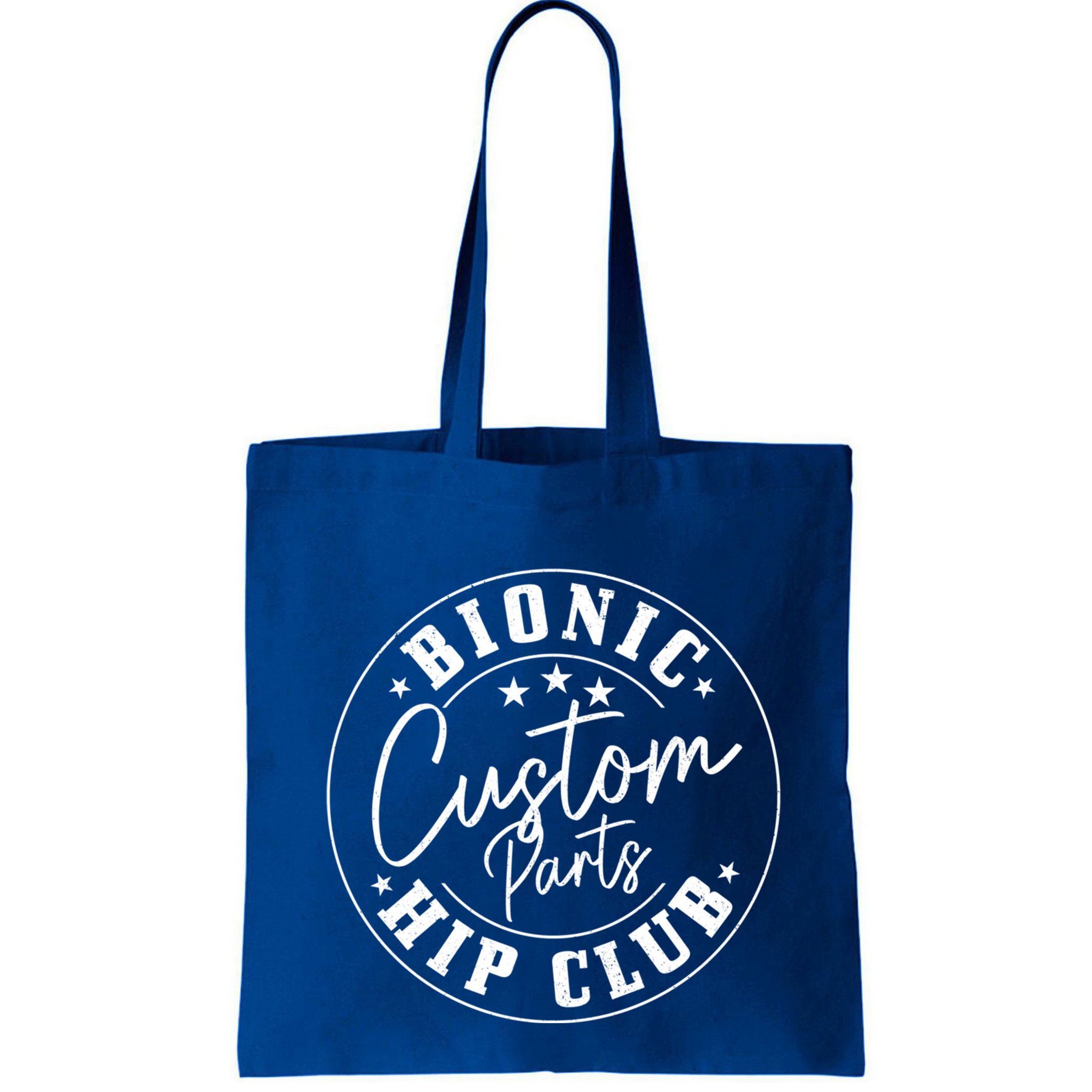 Hip Replacet Surgery Funny Bionic Custom Parts Hip Club Gift Bag