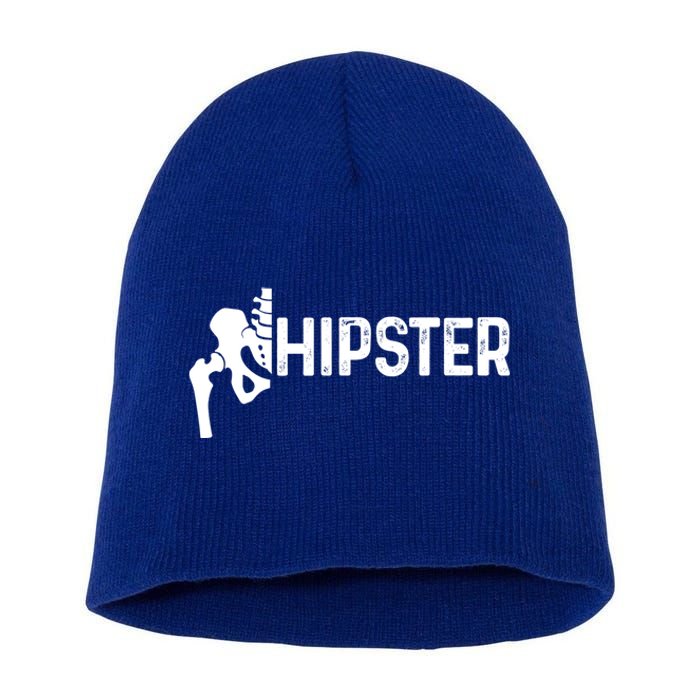 Hip Replacet Surgery Recovery Funny Hippie Hipster Cool Gift Short Acrylic Beanie