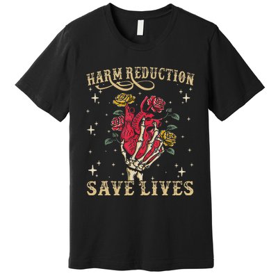 Harm Reduction Save Lives Skeleton Premium T-Shirt