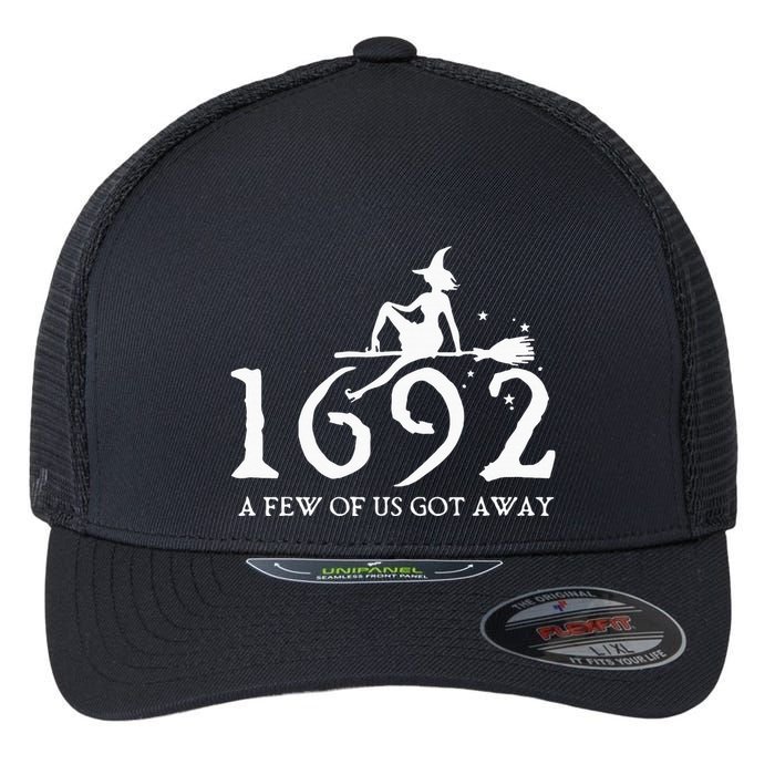 Halloween Retro Salem Witch 1692 A Few Of Us Got Away Flexfit Unipanel Trucker Cap