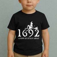 Halloween Retro Salem Witch 1692 A Few Of Us Got Away Toddler T-Shirt