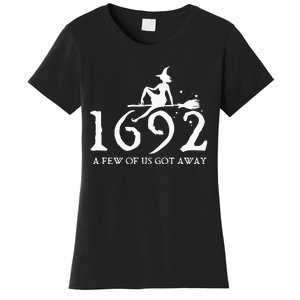 Halloween Retro Salem Witch 1692 A Few Of Us Got Away Women's T-Shirt