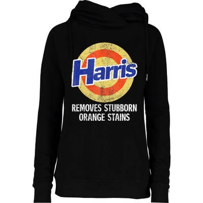 Harris Removes Stubborn Orange Stains Kamala Harris 2024 Womens Funnel Neck Pullover Hood