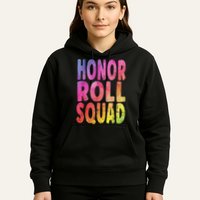 Honor Roll Squad Colorful Text Honor Roll Student Hoodie