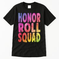Honor Roll Squad Colorful Text Honor Roll Student Tall T-Shirt