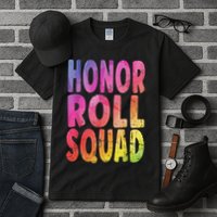 Honor Roll Squad Colorful Text Honor Roll Student Tall T-Shirt
