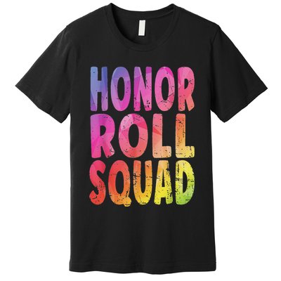 Honor Roll Squad Colorful Text Honor Roll Student Premium T-Shirt