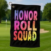 Honor Roll Squad Colorful Text Honor Roll Student Golf Towel
